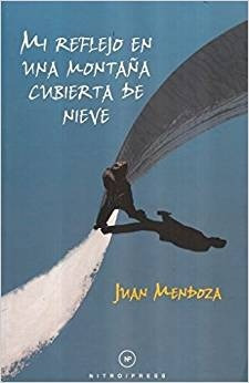 Libro Mi Reflejo Una Montaña Cubierta De Nieve *cjs