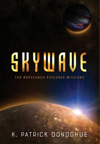 Skywave, De Donoghue, K. Patrick. Editorial Lightning Source Inc, Tapa Dura En Inglés
