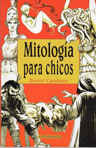 Libro: Mitología Para Chicos / Daniel Catalano