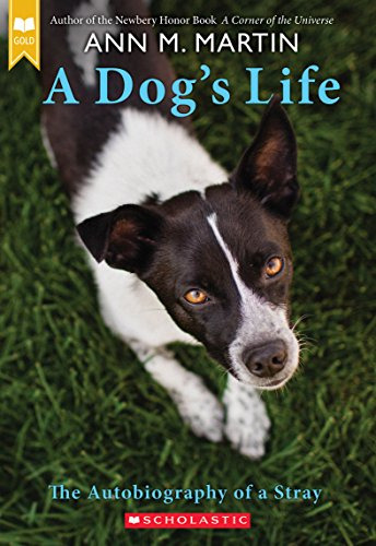 A Dog's Life - The Autobiography Of A Stray - Ann M. Martin, De Martin, Ann M.. Editorial Scholastic, Tapa Blanda En Inglés Internacional, 2007