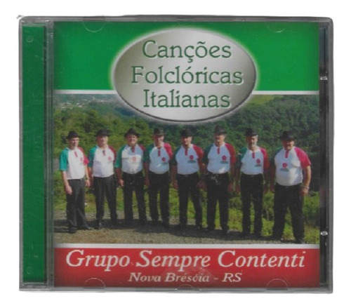 Cd -  Grupo Sempre Contenti - Canções Folclóricas Italianas