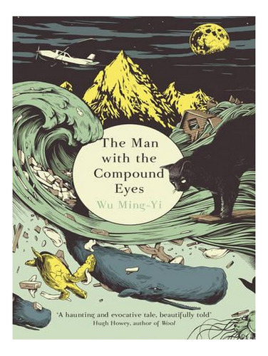 The Man With The Compound Eyes (paperback) - Wu Ming-y. Ew03