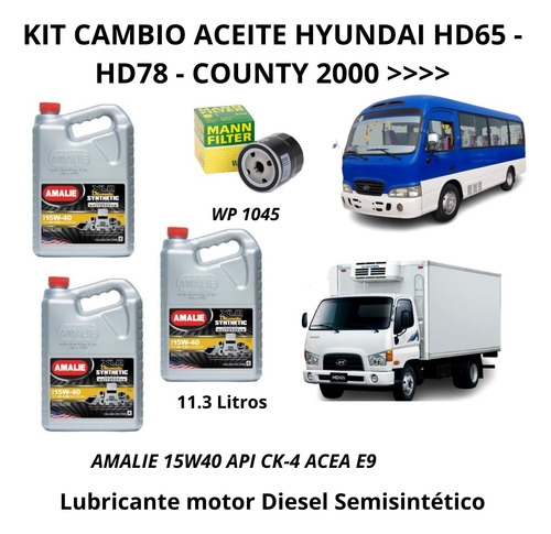 Kit Mantención Para Hyundai Hd65 Hd78 Amalie 15w40 Ck-4 E7