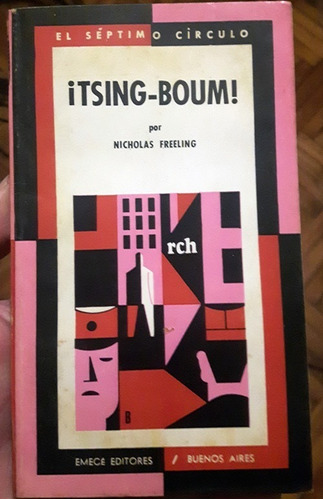 ¡tsing Boum! Nicholas Freeling Séptimo Círculo Inmaculado