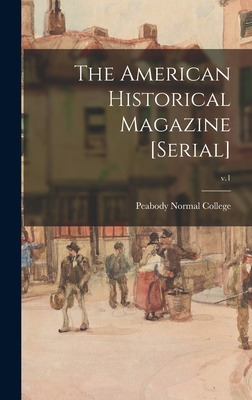 Libro The American Historical Magazine [serial]; V.1 - Pe...