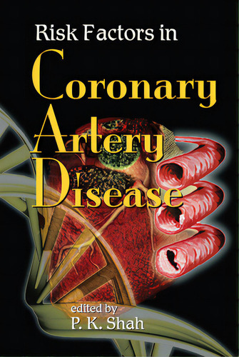Risk Factors In Coronary Artery Disease, De Shah, P. K.. Editorial Crc Pr Inc, Tapa Blanda En Inglés