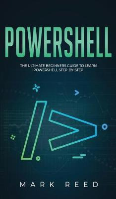 Libro Powershell : The Ultimate Beginners Guide To Learn ...