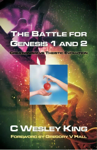 The Battle For Genesis 1 And 2, De C Wesley King. Editorial Schmul Publishing Company, Tapa Blanda En Inglés