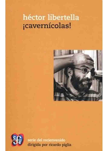 Cavernicolas - Hector Libertella