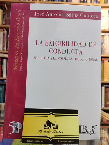 La Exigibilidad De Conducta. José Antonio Sáinz Cantero