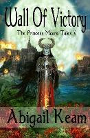 Libro Wall Of Victory : The Princess Maura Tales - Book F...