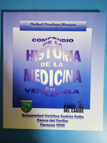 Historia De La Medicina En Venezuela (nuevo) Rafael Cordero