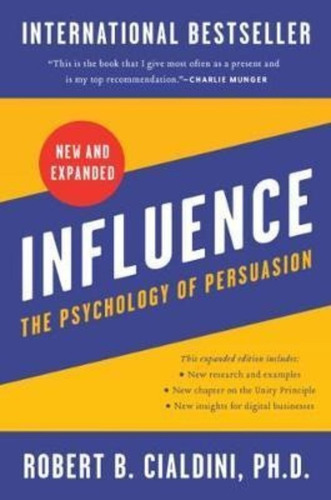 Influence, New And Expanded : The Psychology Of Persuasio