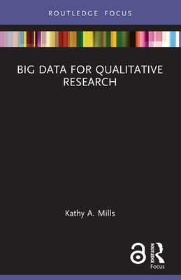 Libro Big Data For Qualitative Research - Mills, Kathy A.