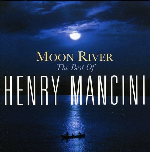 Moon River The Henry Mancini Collection - Mancini Henry (c 