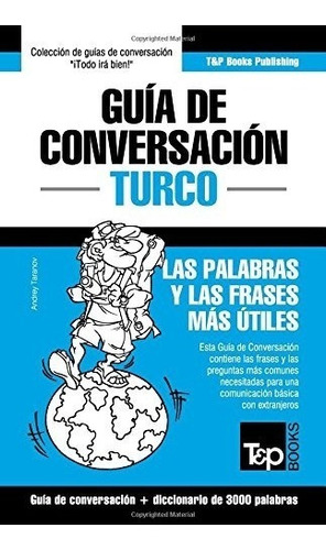 Libro : Guia De Conversacion Español-turco Y Vocabulario...