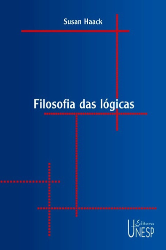 Filosofia das lógicas, de Haack, Susan. Fundação Editora da Unesp, capa mole em português, 2002