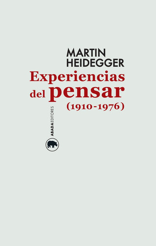 Experiencias Del Pensar Martin Heidegger Abada