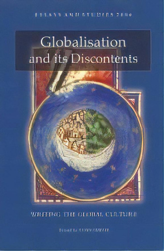 Globalisation And Its Discontents: 59 : Writing The Global Culture, De Stan Smith. Editorial Boydell & Brewer Ltd, Tapa Dura En Inglés