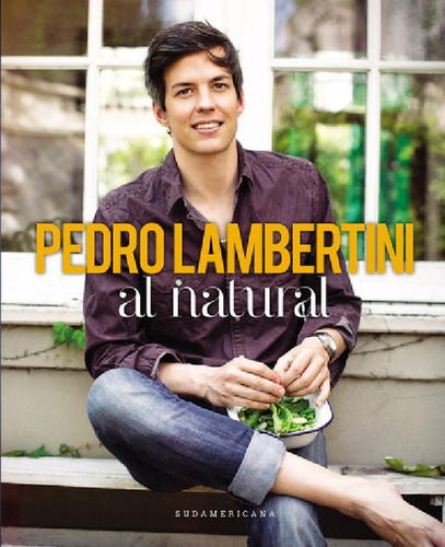 Libro - Al Natural - Pedro Lambertini