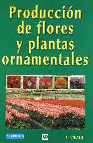 Produccion De Flores Y Plantas Ornamentales -jardineria-