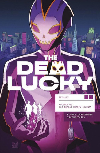 Libro - The Dead Lucky 1 Los Buenos Mueren Jóvenes - Flores