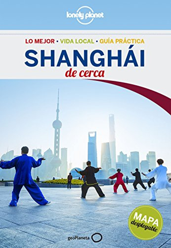 Shanghai De Cerca 2 -guias De Cerca Lonely Planet-