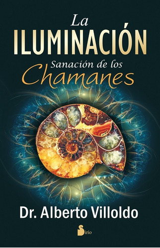 La Iluminacion, Sanacion De Los Chamanes