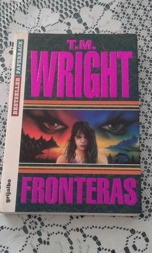 Fronteras   -  T. M. Wright    -   Grijalbo