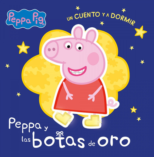 Libro - Las Botas De Oro (peppa Pig. Un Cuento Y A Dormir) 