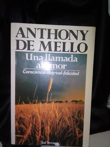 Una Llamada Al Amor Por Anthony De Mello 