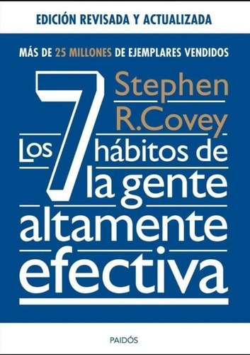 Los 7 Hábitos De La Gente Altamente Efectiva / Covey