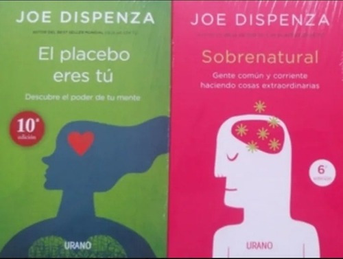 El Placebo Eres Tú + Sobrenatural -joe Dispenza-originales