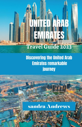 Libro: United Arab Emirates Travel Guide 2023: Discovering