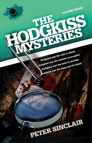 The Hodgkiss Mysteries: Hodgkiss And The Visit To Henly And Other Mysteries, De Sinclair, Peter. Editorial Sid Harta Publ, Tapa Blanda En Inglés
