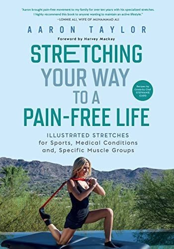 Book : Stretching Your Way To A Pain-free Life Illustrated.