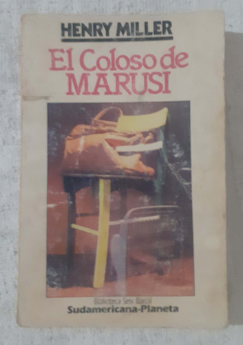 El Coloso De Marusi  Henry Miller   