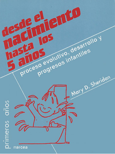 Libro - Desde Nacimiento Hasta Los Cinco Años: Proceso Evolu