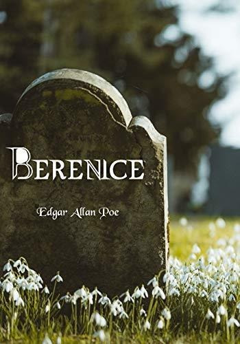 Libro : Berenice Cuento Corto De Terror | Edgar Allan Poe -