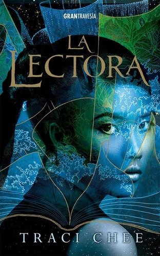 La Lectora ( Mar De Tinta Y Oro 1 ) - Traci Chee