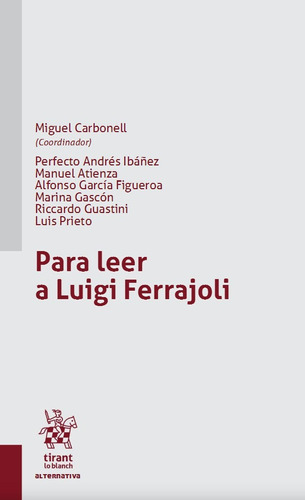 Para Leer A Luigi Ferrajoli, De Miguel Carbonell. Editorial Tirant Lo Blanch En Español