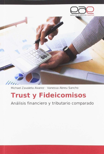 Libro: Trust Y Fideicomisos: Análisis Financiero Y Comparado