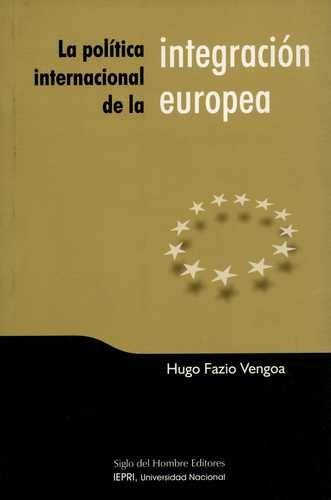 Libro Política Internacional De La Integración Europea, La