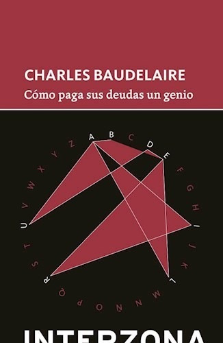 Como Paga Sus Deudas Un Genio - Baudelaire Charles