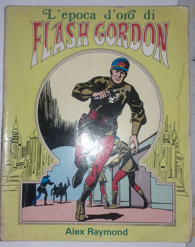 La Epoca De Oro De Flash Gordon Nro 8 Alex Raymond Italiano