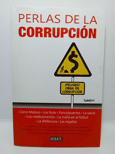 Perlas De La Corrupción - Humberto De La Calle 