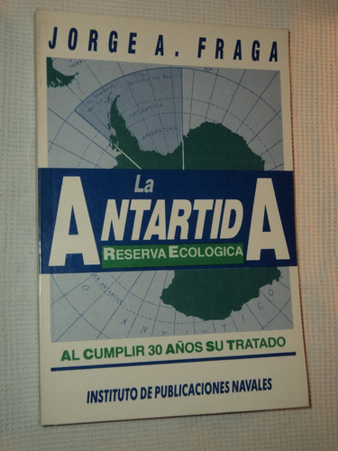 La Antartida Reserva Ecologica Jorge Fraga /en Belgrano