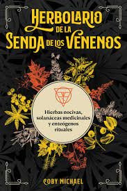 Libro Herbolario De La Senda De Los Venenos - Michael, Coby