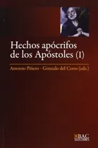 Comprar Hechos Apocrifos De Los Apostoles. I - Piñero