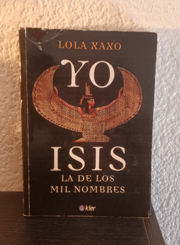 Yo Isis - Lola Xaxo